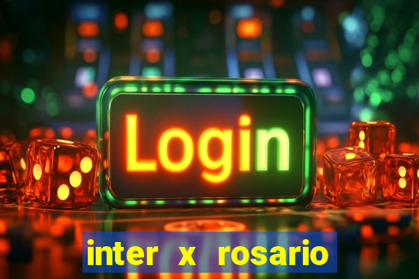 inter x rosario central onde assistir